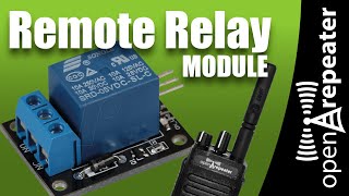 OpenRepeater  Remote Relay Module Demonstration [upl. by Zachariah316]