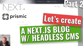 Lets create a blog with Nextjs and Prismic — Part 2 Prismic [upl. by Hepzi]