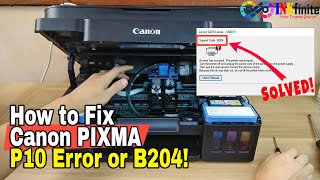 How to Fix Canon G2010 Series P10 Error and Support Code B204  INKfinite [upl. by Clint]