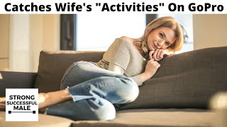 Husband Discovers Wife Cheating With 20 Men Records Some quotIndiscretionsquot On GoPro [upl. by Eelnyl]