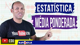 MÉDIA ARITMÉTICA PONDERADA ✅ ESTATÍSTICA [upl. by Haimrej]