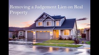 Removing a Judgment Lien on Real Property [upl. by Ramburt468]