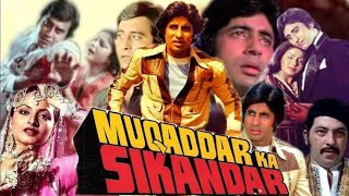 Muqaddar Ka Sikandar  1978  Full Movie Facts And Important Talks  Amitabh Bacchan  Rekha [upl. by Aniad]