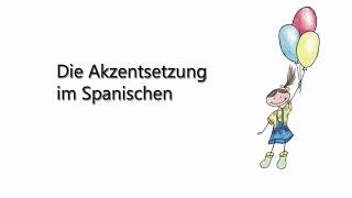 DIE AKZENTSETZUNG IM SPANISCHEN [upl. by Keeler]