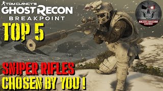 Ghost Recon Breakpoint  Top 5 Sniper Rifles  Voted By You [upl. by Edda]