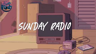 Sunday radio 📺 pop chill songs playlist [upl. by Arabela768]