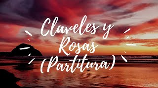 Claveles y Rosas partitura [upl. by Enyak]