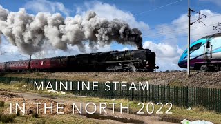 Mainline Steam in the North 2022  Volume 1 [upl. by Rifkin]