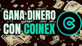 ⚡COMO GANAR DINERO EN COINEX  TUTORIAL 2024 [upl. by Resay]