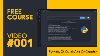 FREE COURSE  PYTHON and QT QUICK  Intro Modern Application MODERN GUI  Video001 [upl. by Einhapets]