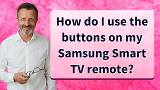 How do I use the buttons on my Samsung Smart TV remote [upl. by Aliemaj]