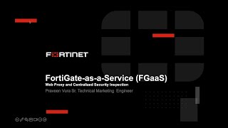 Web Proxy and Security Inspection with FGaaS  FortiGateasaService [upl. by Goldsworthy804]