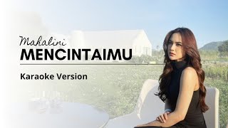 Mencintaimu  Mahalini  Lirik Karaoke [upl. by Warton]