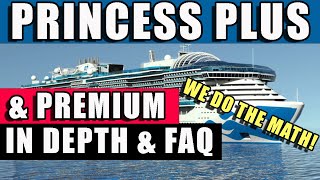 PRINCESS PLUS vs PREMIUM – Cruise package review and comparison in depth analysis [upl. by Tavie]