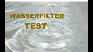 Wasserfilter Test [upl. by Loralyn517]