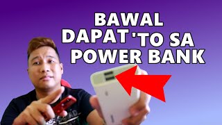 Mga Bawal sa Power Bank Mo  Power Bank Tips and Tricks [upl. by Eissert]