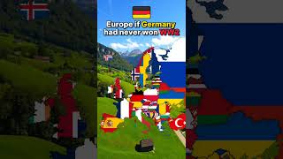 Europe if Germany had never won ww2 history mapper maps countrys germany war [upl. by Jovia]