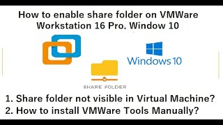 How To Share Folders between Host and Virtual Machine on VMWare Workstation 16 Pro  Windows 10 [upl. by Eilsehc]