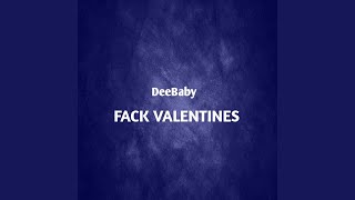 Fack Valentines [upl. by Kilian]