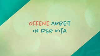 Offene Arbeit in der Kita  Trailer [upl. by Einatsed]