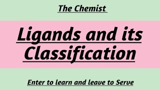 What is ligands Classification of ligands [upl. by Kissie]