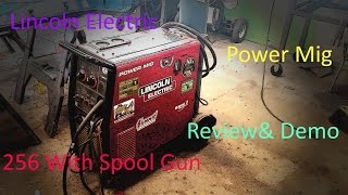 Lincoln Electric Power Mig 256 Review PT1 of 2 Discussing Specs and Features [upl. by Calhoun]