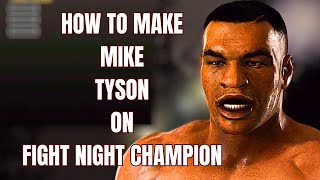 How To Make Mike Tyson on Fight Night Champion  CAF Tutorial amp Fighter Settings [upl. by Cherilyn]