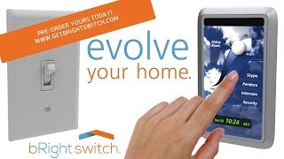 bRight Switch Evolve Your Home [upl. by Dirgni895]