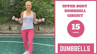 15 Minute Upper Body Dumbbell Circuit Workout [upl. by Niret]