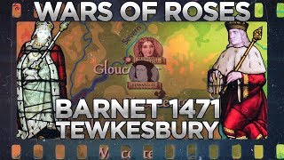 Battles of Barnet and Tewkesbury 1471  Wars of the Roses DOCUMENTARY [upl. by Menendez]