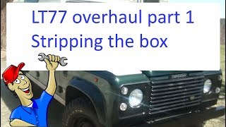 LT77 gearbox overhaul Part 1  stripping the box [upl. by Nitsuj677]