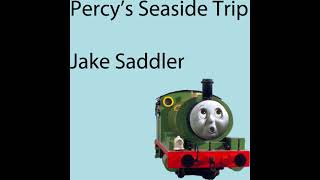 Percys Seaside Trip Cover by Jake Saddler [upl. by Renrut41]