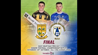 Westmeath GAA Shay Murtagh Precast Senior Football Final Replay 2024 [upl. by Artcele]