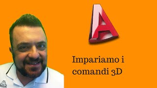 Autocad Italiano  Comandi 3D  Tutorial 12 [upl. by Martinic]