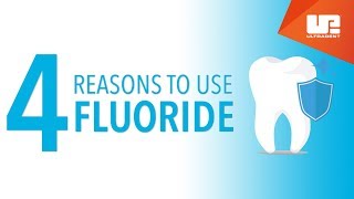 4 Reasons to Use Fluoride [upl. by Ennayar]