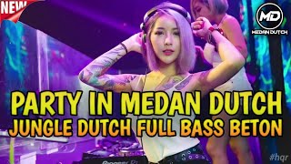 PARTY IN MEDAN‼️SUPER TINGGI JUNGLE DUTCH [upl. by Aitenev643]