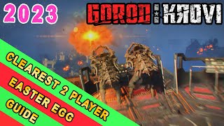 2023 2 PLAYER CLEAREST GOROD KROVI Easter Egg Guide [upl. by Randene]