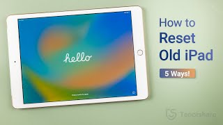 How to Factory Reset Old iPad 5 Ways [upl. by Sundberg64]