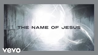 Chris Tomlin  The Name Of Jesus Lyric Video [upl. by Jordon676]