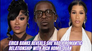 Akbar V Checks Erica Banks for revealing she had a quotromantic relationshipquot with Rich Homie Quan [upl. by Noyahs]