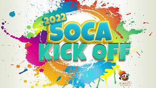 2022 Soca Mix Soca Kick Off Jam LyrikalSkinny FabulousPatrice RobertsMachelBunjiMottoMr Killa [upl. by Alaikim]