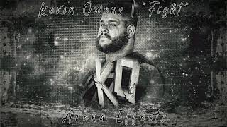 WWE Kevin Owens Theme Arena Effect  quotFightquot [upl. by Giannini216]