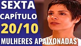 MULHERES APAIXONADAS Capítulo de hoje sexta 20102023 Resumo da Novela hoje ao vivo globo [upl. by Enellek579]