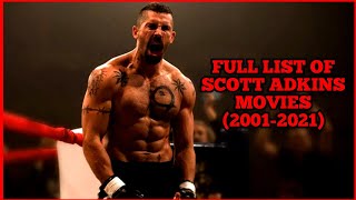 Full List Of Scott Adkins Movies 20012021 [upl. by Eerac]