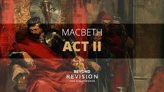 Macbeth Act II  A Beyond Summary [upl. by The]