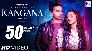 Kangana Official Video  Raman Goyal Ft Sunny Chopra amp Ankita Chhetri  New Punjabi Song 2021 [upl. by Tessi]