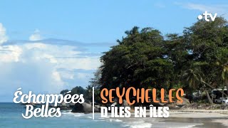 Seychelles dîles en îles  Echappées belles [upl. by Nadnerb]