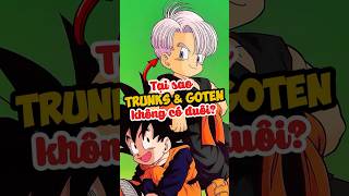 Tại sao Trunks và Goten không có đuôi dragonball goku anime shorts [upl. by Shishko]