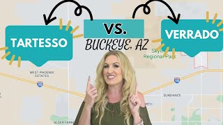 Tartesso Vs Verrado  Community Comparison Living in Buckeye AZ [upl. by Brynna]