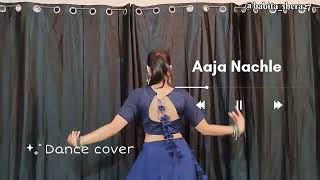 Aaja Nachle Nachle Song Dance Cover babitashera27 aajanachlesongdancevideo [upl. by Dalohcin996]